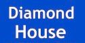 DIAMOND HOUSE